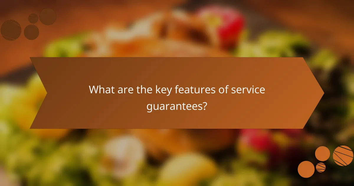 What are the key features of service guarantees?
