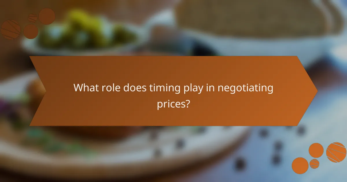 What role does timing play in negotiating prices?